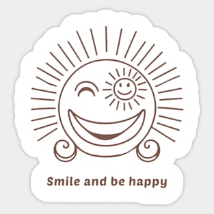 Smile and Be Happy Sticker